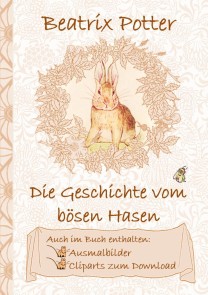 Die Geschichte vom bösen Hasen (inklusive Ausmalbilder und Cliparts zum Download)