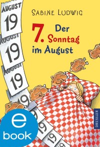 Der 7. Sonntag im August