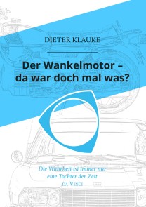 Der Wankelmotor - da war doch mal was?