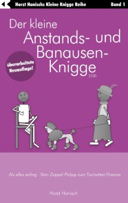 Der kleine Anstands- und Banausen-Knigge 2100