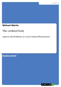 The civilized body