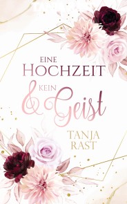 Eine Hochzeit & kein Geist