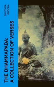 The Dhammapada: A Collection of Verses