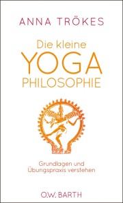 Die kleine Yoga-Philosophie