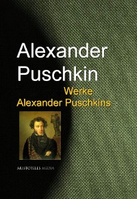 Gesammelte Werke Alexander Puschkins