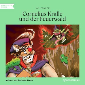 Cornelius Kralle und der Feuerwald