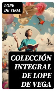 Colección integral de Lope de Vega