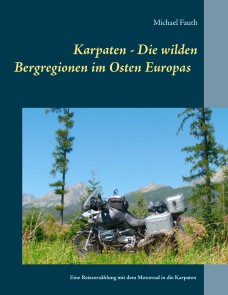 Karpaten - Die wilden Bergregionen im Osten Europas