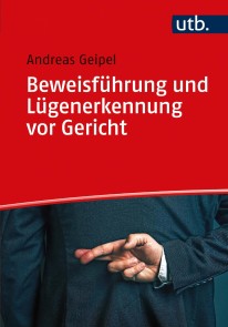 Beweisführung und Lügenerkennung vor Gericht