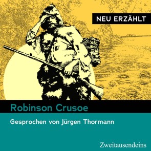 Robinson Crusoe - neu erzählt