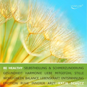 BE HEALTHY - Schmerzen lindern & Gesundheit durch emotionale Heilung & Begegnung mit dem inneren Arzt