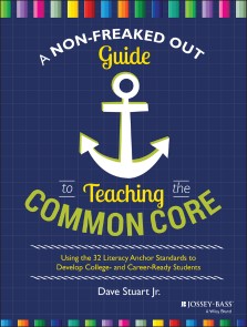 A Non-Freaked Out Guide to Teaching the Common Core