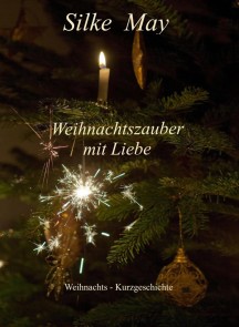 Weihnachtszauber mit Liebe