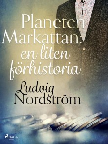 Planeten Markattan: en liten förhistoria