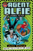 Licence to Fish (Agent Alfie, Book 3)