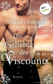 Die Geliebte des Viscounts - Regency Hearts 2