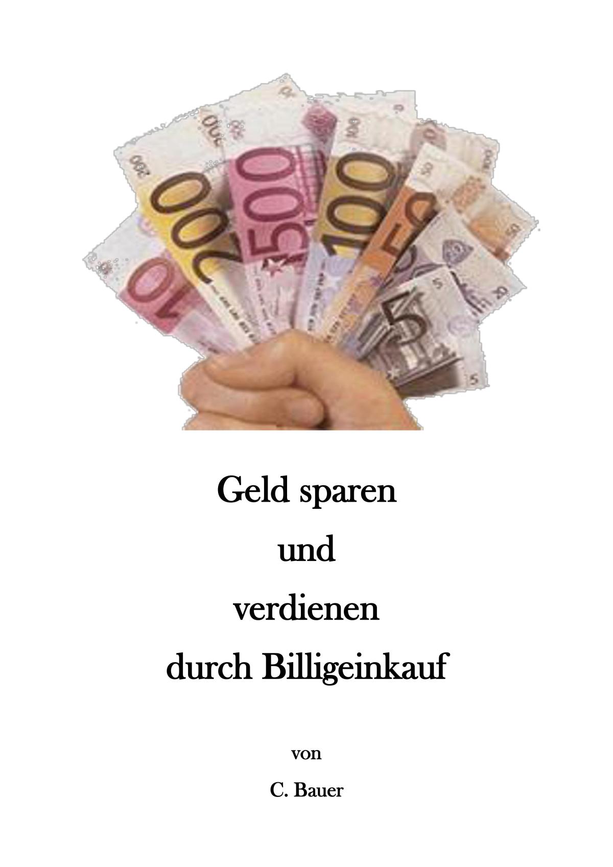 Geld sparen und verdienen durch Billigeinkauf