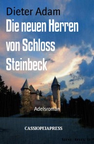 Die neuen Herren von Schloss Steinbeck