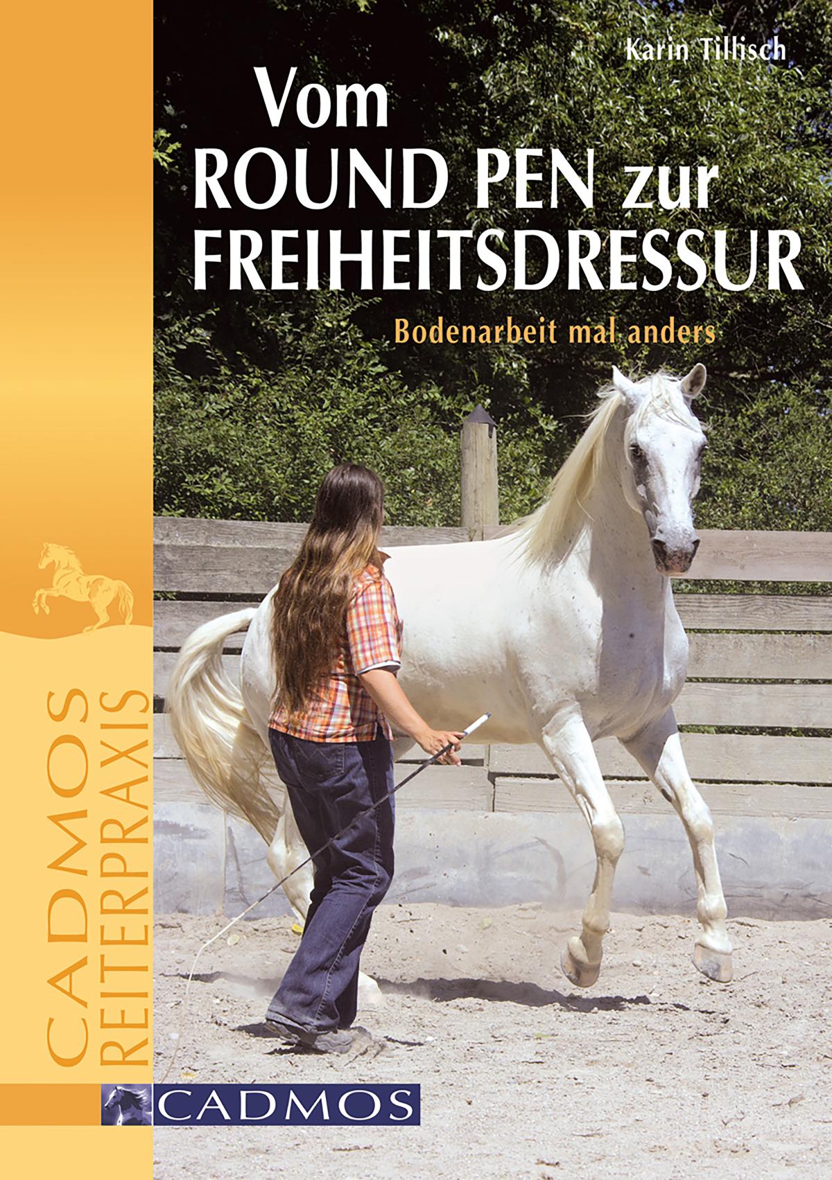 Vom Round Pen zur Freiheitsdressur