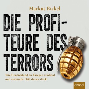 Die Profiteure des Terrors