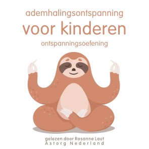 Ademhalingsontspanning voor kinderen: Ontspanningsoefening