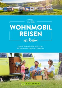 Wohnmobilreisen mit Kindern Tipps & Tricks von Eltern für Eltern