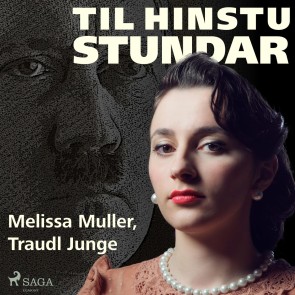 Til hinstu stundar - Einkaritari Hitlers segir frá