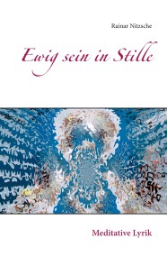 Ewig sein in Stille