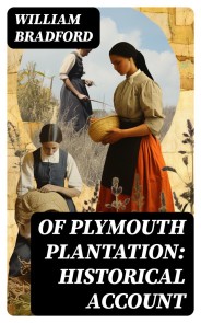 Of Plymouth Plantation: Historical Account