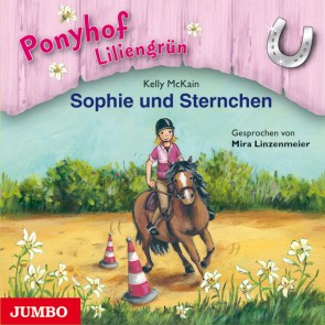 Ponyhof Liliengrün. Sophie und Sternchen [Band 4]