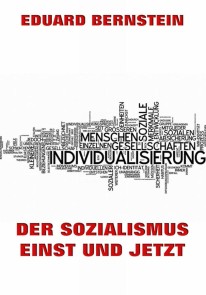 Der Sozialismus einst und jetzt