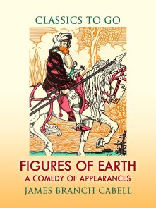 Figures of Earth: A Comedy of Appearances