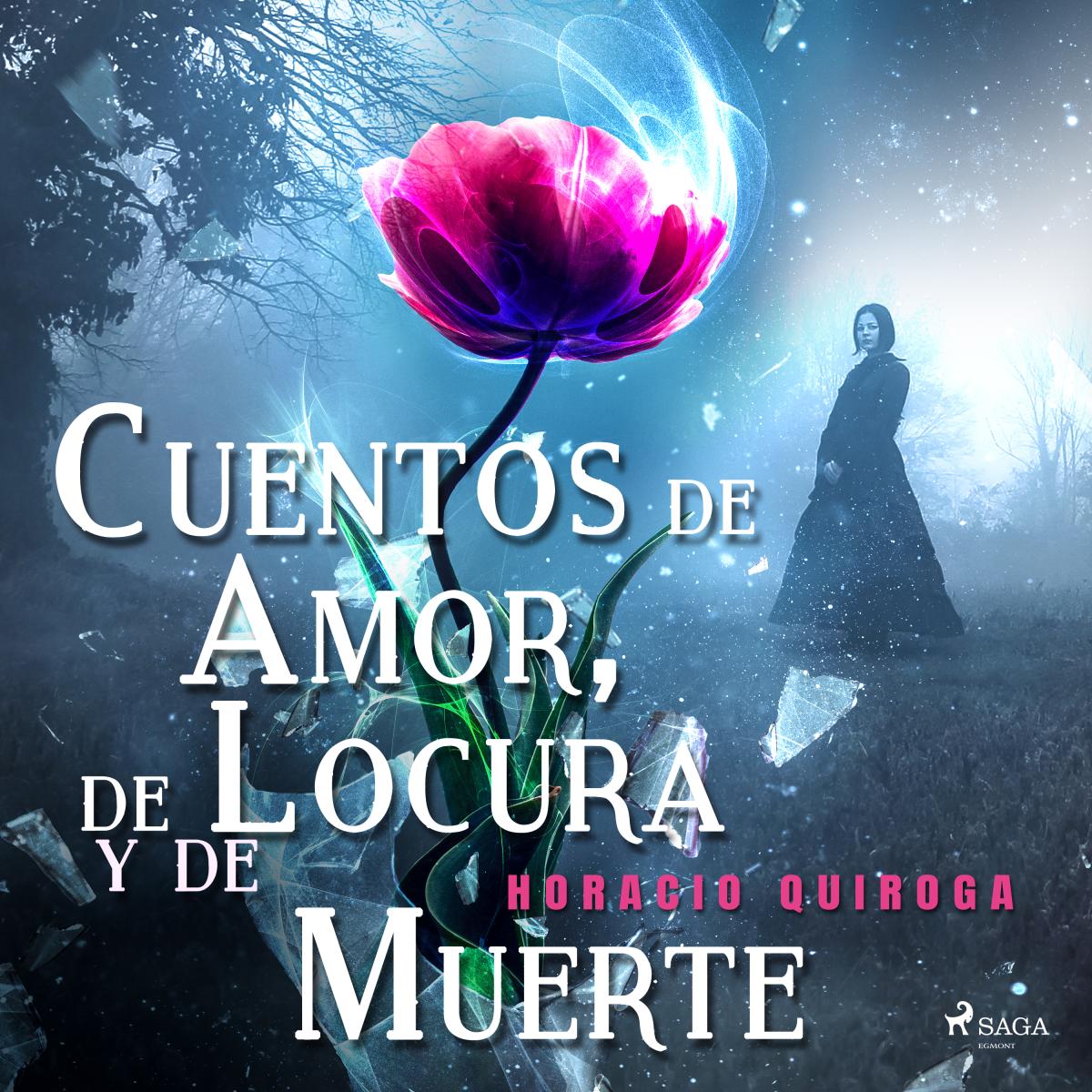 Cuentos de Amor, de Locura y de Muerte 