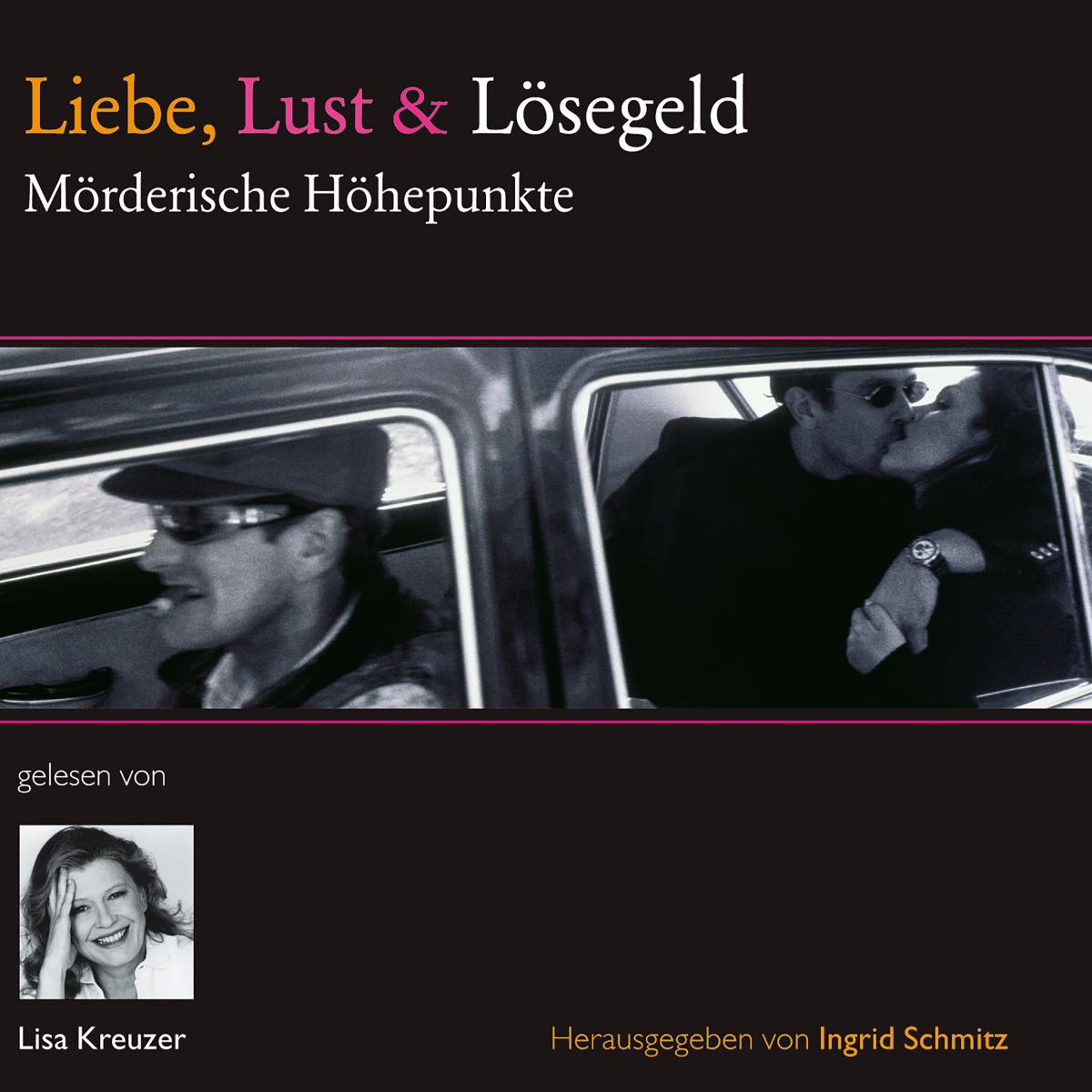 Liebe, Lust & Lösegeld