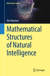 Mathematical Structures of Natural Intelligence