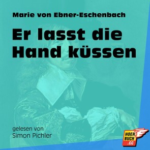 Er lasst die Hand küssen