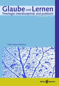 Glaube und Lernen 02/2013 - Einzelkapitel - Neuer Atheismus und Religionsunterricht