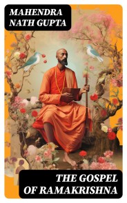 The Gospel of Ramakrishna