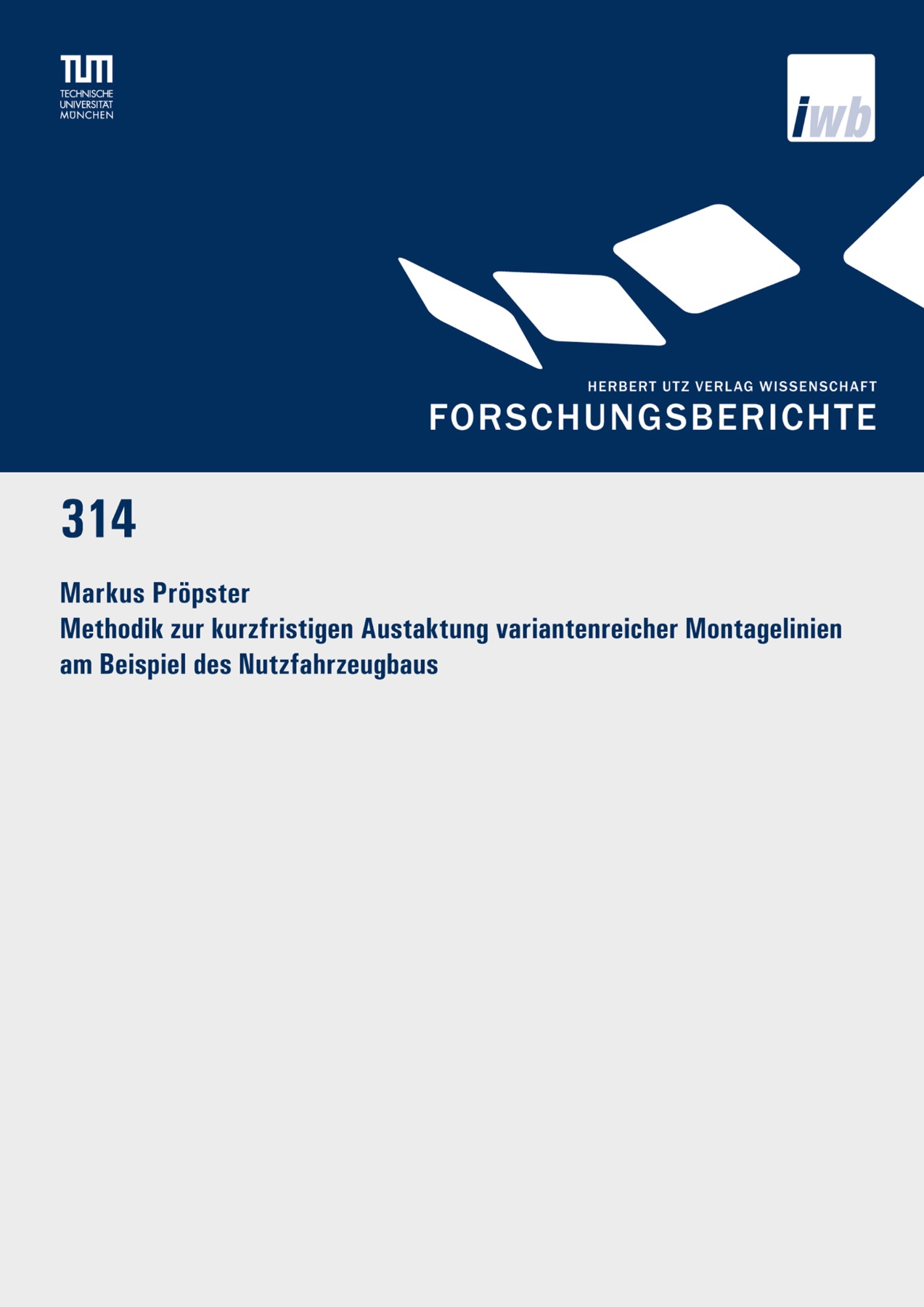 Methodik zur kurzfristigen Austaktung variantenreicher Montagelinien am Beispiel des Nutzfahrzeugbaus