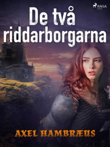 De två riddarborgarna