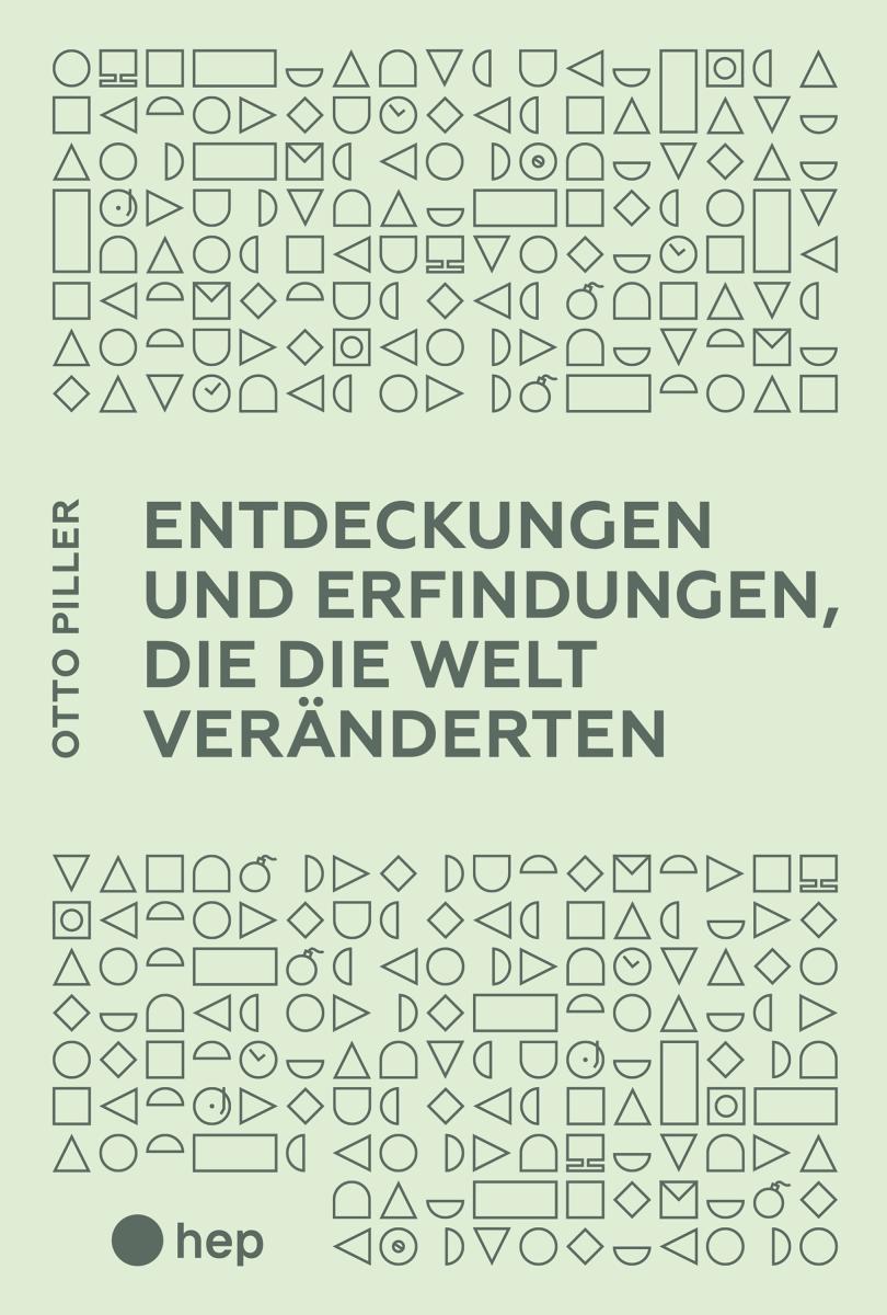 Entdeckungen und Erfindungen, die die Welt veränderten (E-Book)