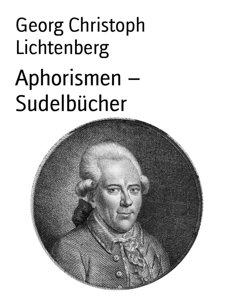 Aphorismen - Sudelbücher