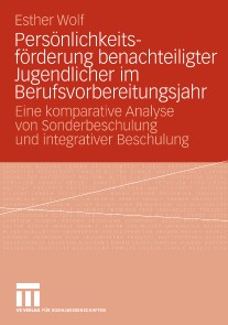 Persönlichkeitsförderung benachteiligter Jugendlicher im Berufsvorbereitungsjahr