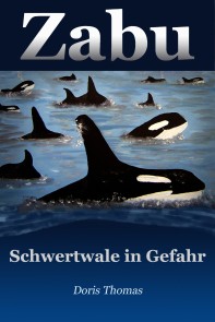 Zabu - Schwertwale in Gefahr