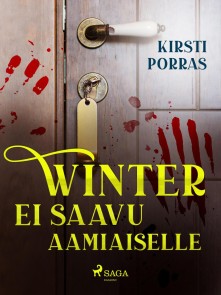 Winter ei saavu aamiaiselle