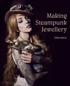 Making Steampunk Jewellery