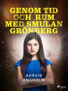 Genom tid och rum med Smulan Grönberg