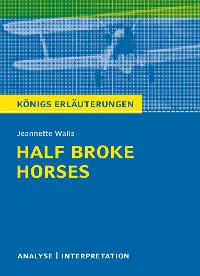 Half Broke Horses von Jeannette Walls.