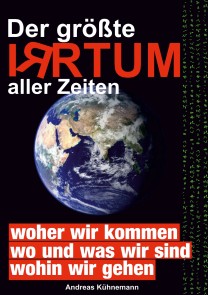 Der größte Irrtum aller Zeiten