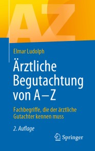 Ärztliche Begutachtung von A - Z